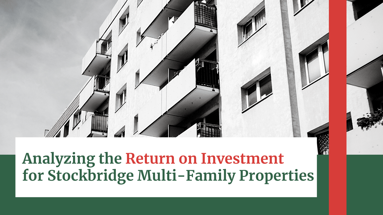 Analyzing the Return on Investment for Stockbridge Multi-Family Properties - Article Banner